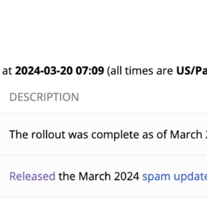 Google Completes March Spam Update, Core Update Continues